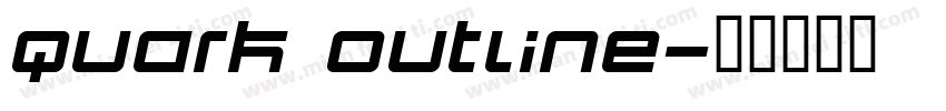 Quark Outline字体转换